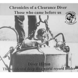 Diver Hilton - Those who came before us - by Ginge Fullen - Divers Gifts